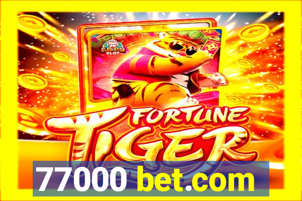 77000 bet.com